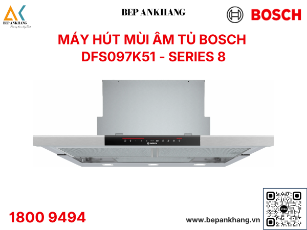 MÁY HÚT MÙI ÂM TỦ BOSCH DFS097K51 - SERIES 8- Made in Spain
